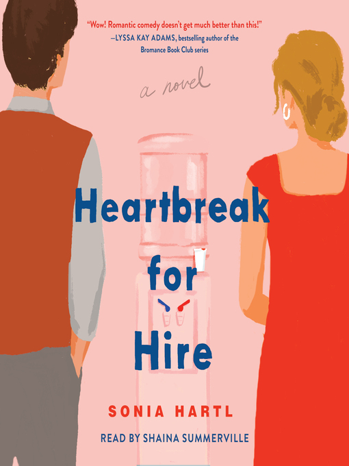 Title details for Heartbreak for Hire by Sonia Hartl - Wait list